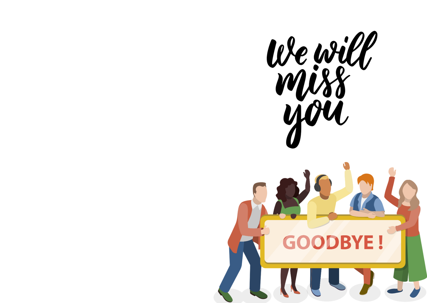Farewell – We'll Miss You!