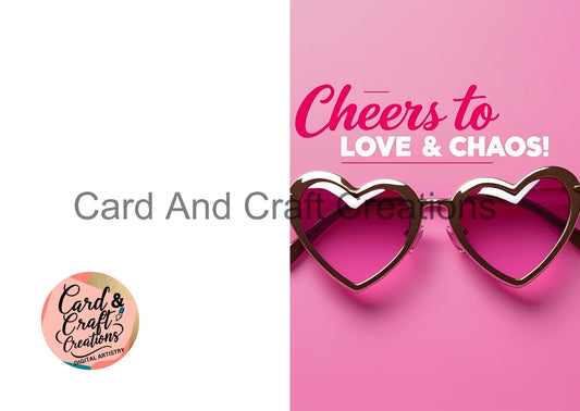 Cheers to Love & Chaos – Pink Heart Glasses Card