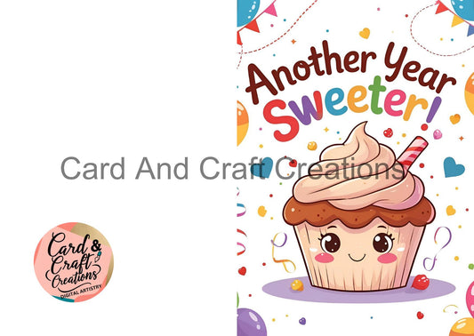 Another Year Sweeter! Cupcake Birthday Card